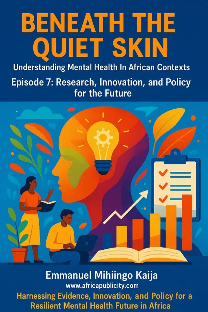 Beneath the Quiet Skin: Understanding Mental Health In African Contexts - Research, Innovation, and Policy for the Future 1